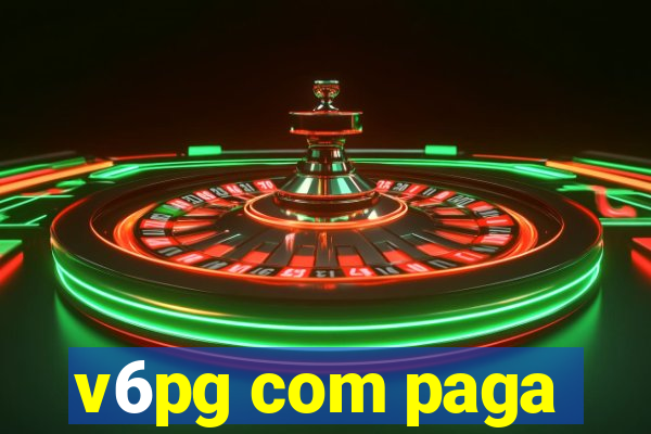 v6pg com paga